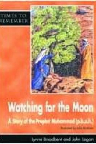 Cover of Watching for the Moon