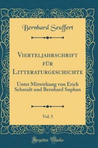 Cover of Vierteljahrschrift Für Litteraturgeschichte, Vol. 5