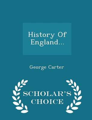 Book cover for History of England... - Scholar's Choice Edition