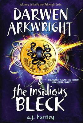 Book cover for Darwen Arkwright and the Insidious Bleck