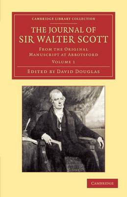 Book cover for The Journal of Sir Walter Scott: Volume 1