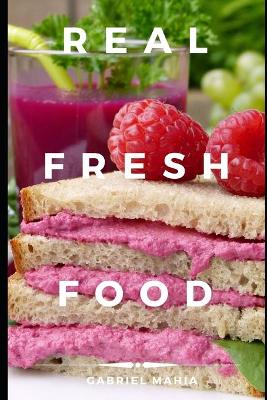 Book cover for Real Fresh Food