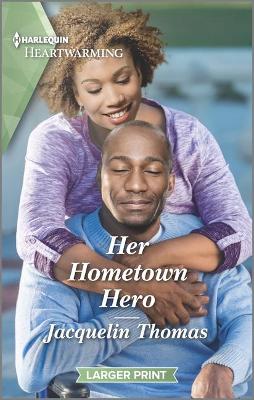 Her Hometown Hero by Jacquelin Thomas