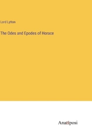 Cover of The Odes and Epodes of Horace