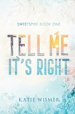 Cover of Tell Me It's Right