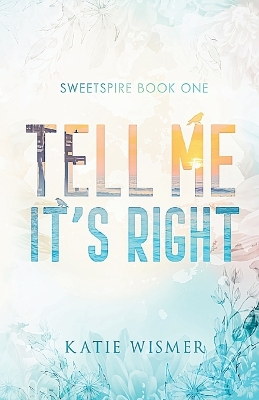 Cover of Tell Me It's Right