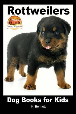 Book cover for Rottweilers - Dog Books for Kids