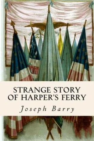 Cover of Strange Story of Harper's Ferry