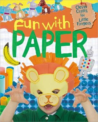 Cover of Clever Crafts for Little Fingers: Fun With Paper