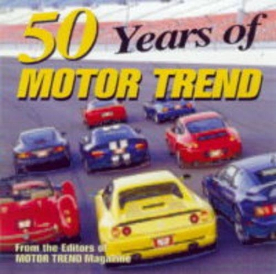 Cover of 50 Years of "Motor Trend"
