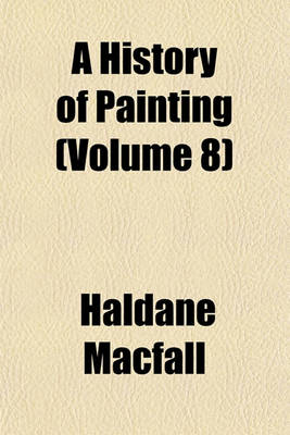 Book cover for A History of Painting (Volume 8)