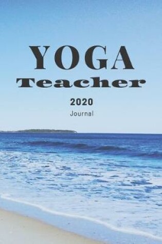 Cover of Yoga teacher 2020 journal