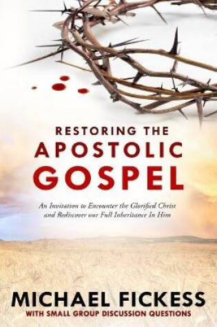 Cover of Restoring the Apostolic Gospel