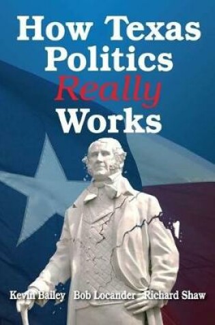 Cover of How Texas Politics Really Works