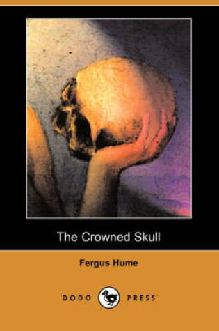 Cover of The Crowned Skull (Dodo Press)