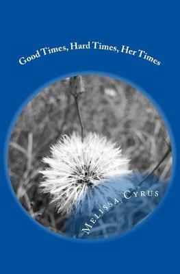 Book cover for Good Times, Hard Times, Her Times