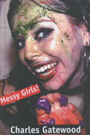 Cover of Messy Girls!