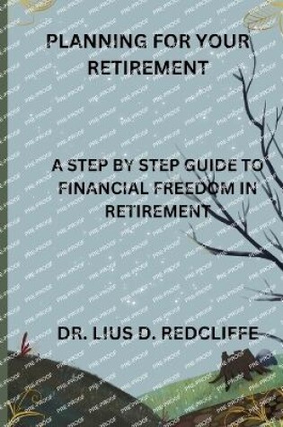 Cover of Planning for Your Retirement