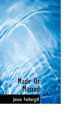 Book cover for Made or Marred