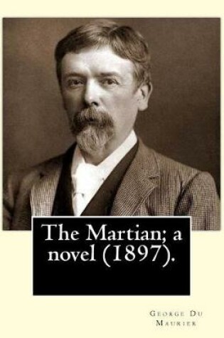 Cover of The Martian; a novel (1897). By