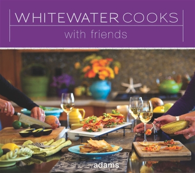 Book cover for Whitewater Cooks with Friends Volume 4