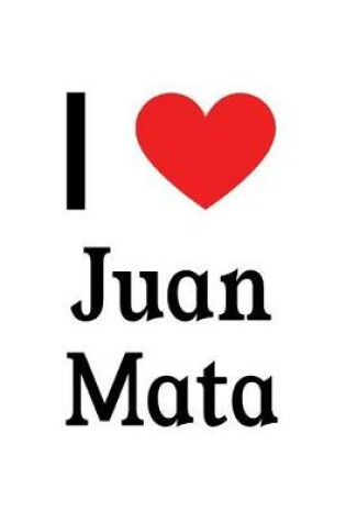 Cover of I Love Juan Mata