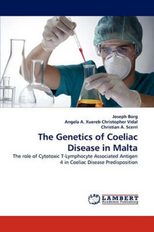 Cover of The Genetics of Coeliac Disease in Malta