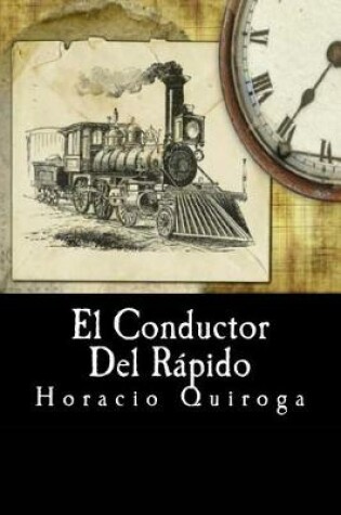Cover of El Conductor Del Rapido