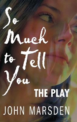 Book cover for So Much to Tell You: The Play