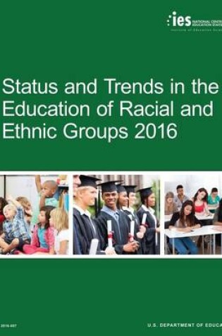 Cover of Status and Trends in the Education of Racial and Ethnic Groups 2016