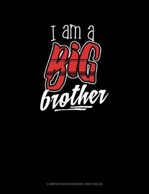 Cover of I Am a Big Brother