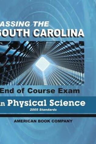 Cover of Passing the South Carolina End of Course Exam in Physical Science