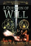 Book cover for A Question of Will (The Aliomenti Saga - Book 1)