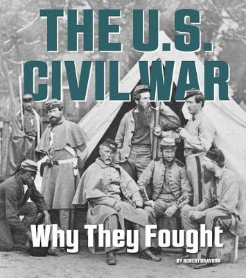 Book cover for U.S. Civil War: Why They Fought