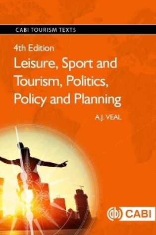 Cover of Leisure, Sport and Tourism, Politics, Policy and Planning