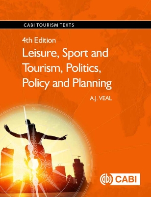 Book cover for Leisure, Sport and Tourism, Politics, Policy and Planning
