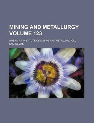 Book cover for Mining and Metallurgy Volume 123