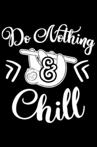 Cover of Do Nothing & Chill