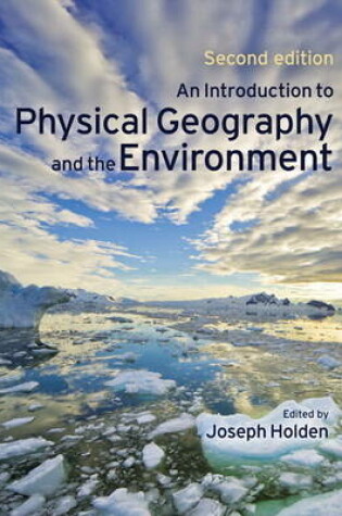 Cover of An Introduction to Physical Geography and the Environment pack (contains CD)