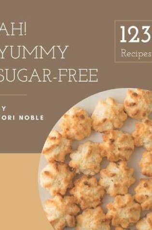 Cover of Ah! 123 Yummy Sugar-Free Recipes