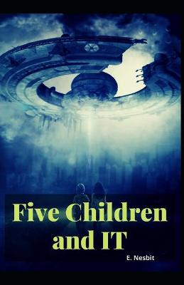 Book cover for Five Children and It E. Nesbit [Annotated]