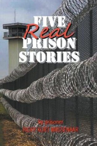 Cover of Five Real Prison Stories