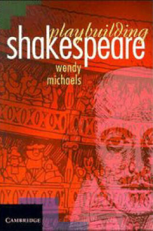 Cover of Playbuilding Shakespeare