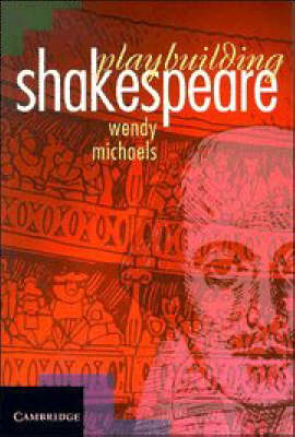 Book cover for Playbuilding Shakespeare