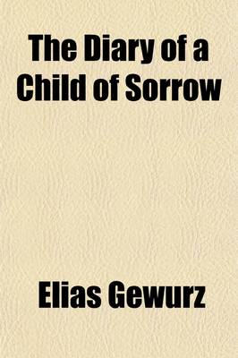 Book cover for The Diary of a Child of Sorrow