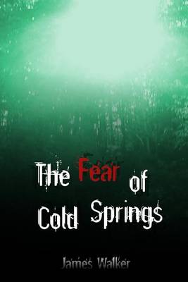 Book cover for The Fear of Cold Springs