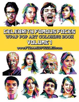 Book cover for Celebrity Famous Faces Wpap Pop Art Coloring Book Volume 1
