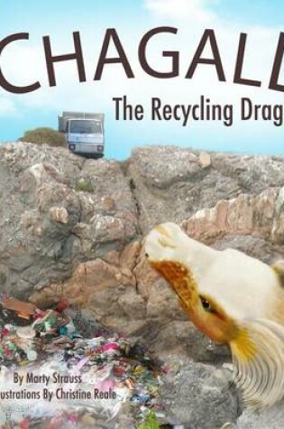 Cover of Chagall, the Recycling Dragon