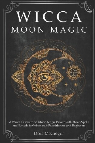 Cover of Wicca Moon Magic