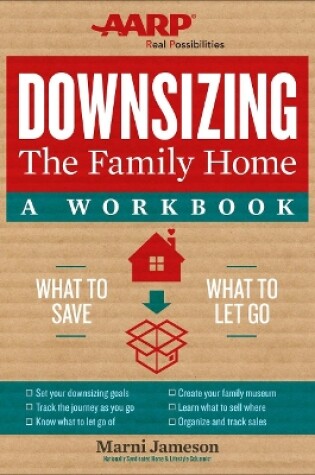 Cover of Downsizing the Family Home: A Workbook